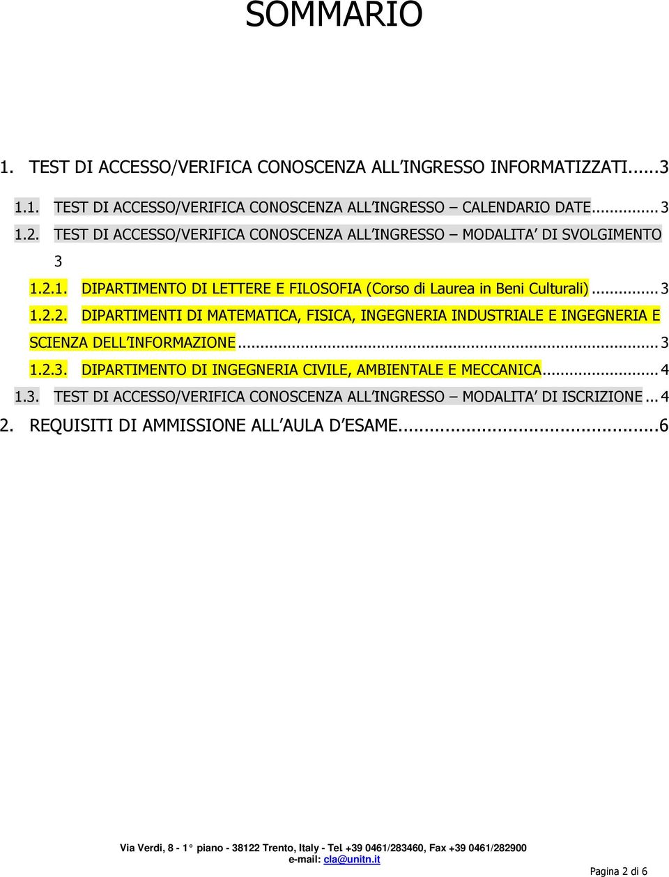 1. DIPARTIMENTO DI LETTERE E FILOSOFIA (Corso di Laurea in Beni Culturali)... 3 1.2.