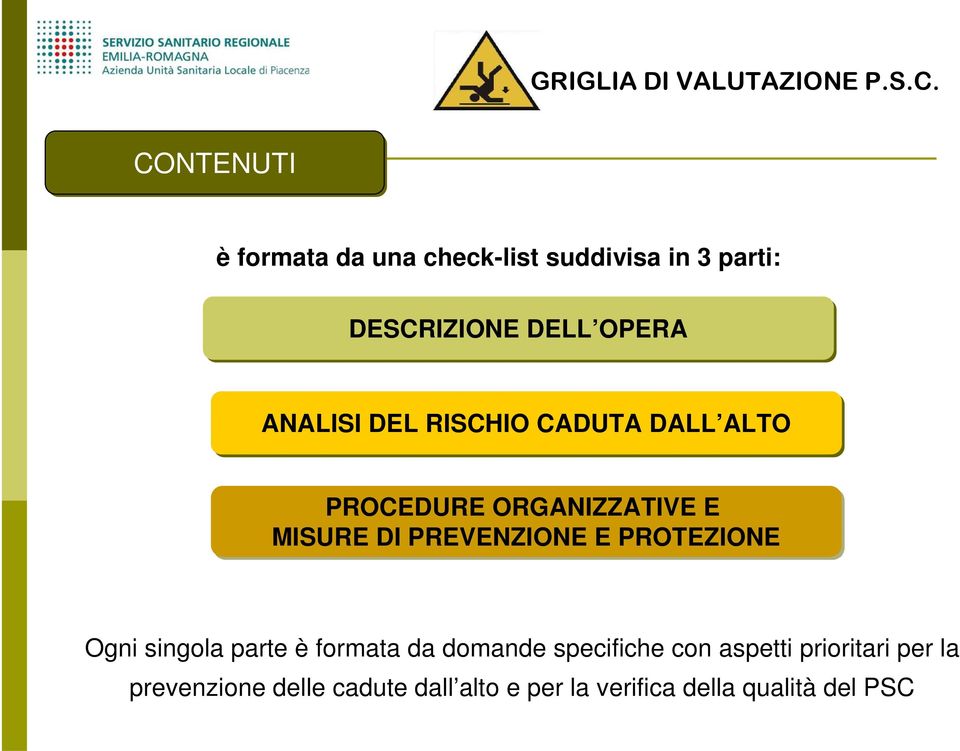 DEL RISCHIO CADUTA DALL ALTO PROCEDURE ORGANIZZATIVE E MISURE DI PREVENZIONE E PROTEZIONE