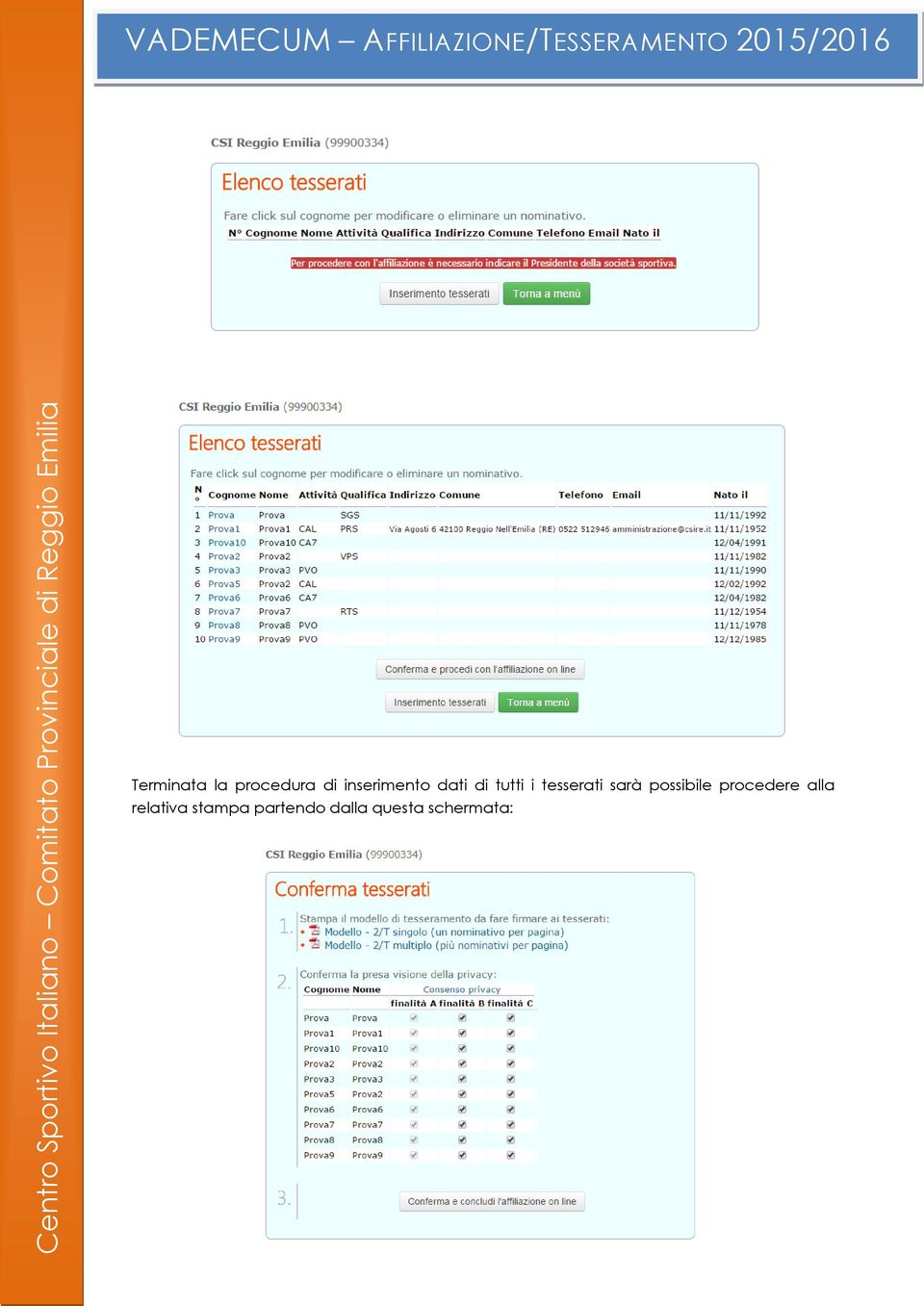 tesserati sarà possibile procedere