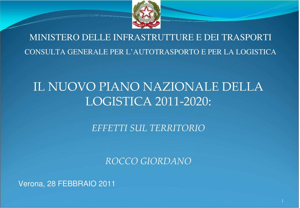 LOGISTICA IL NUOVO PIANO NAZIONALE DELLA LOGISTICA