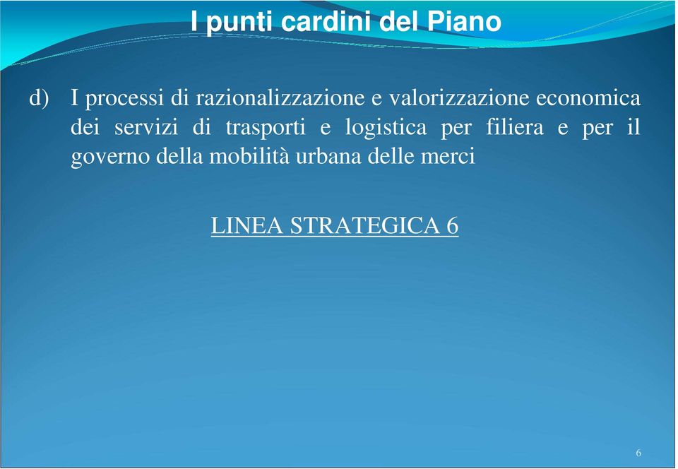 servizi di trasporti e logistica per filiera e per