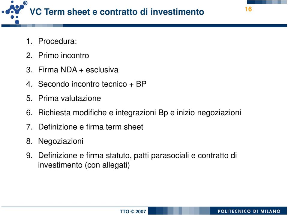 Richiesta modifiche e integrazioni Bp e inizio negoziazioni 7.