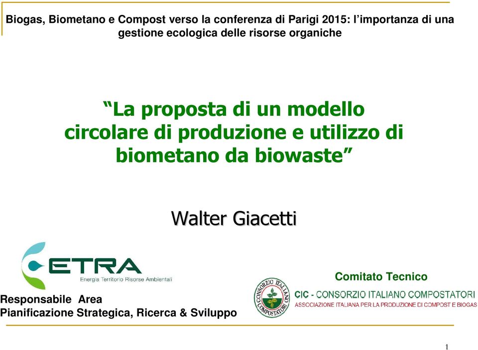 circolare di produzione e utilizzo di biometano da biowaste Walter Giacetti