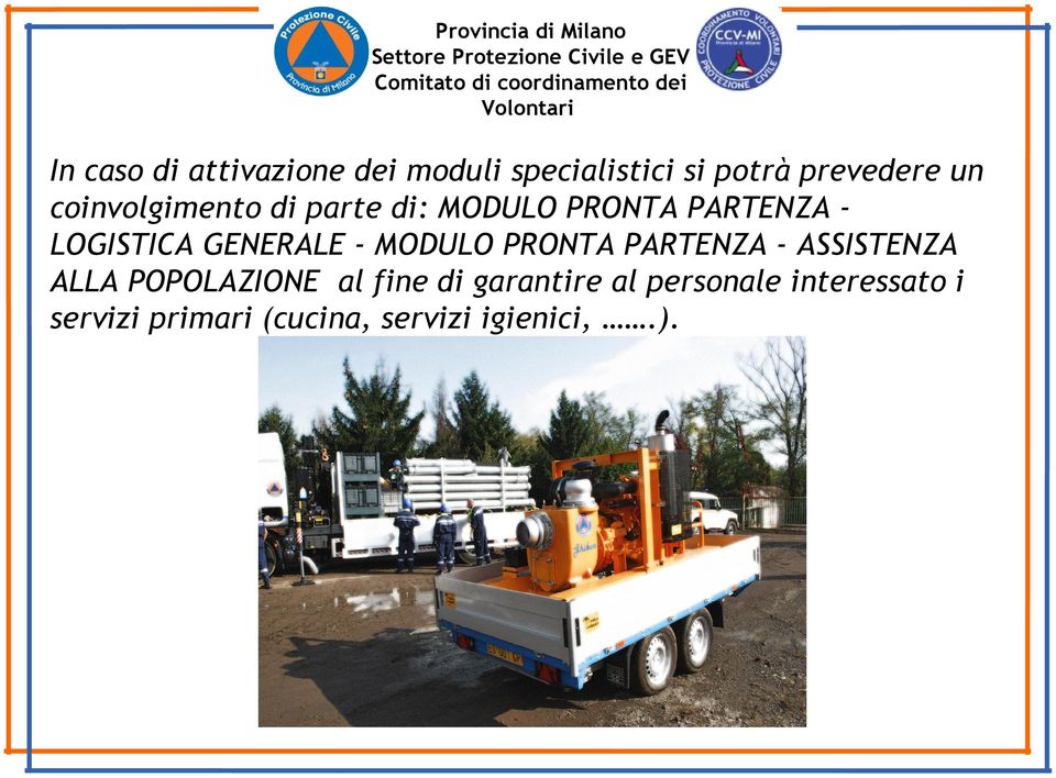 LOGISTICA GENERALE - MODULO PRONTA PARTENZA - ASSISTENZA ALLA POPOLAZIONE al