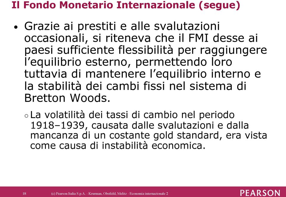 nel sistema di Bretton Woods.