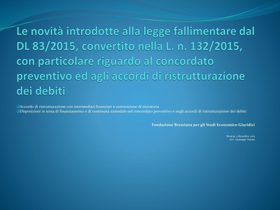 concordato preventivo e negli accordi di ristrutturazione dei debiti Fondazione