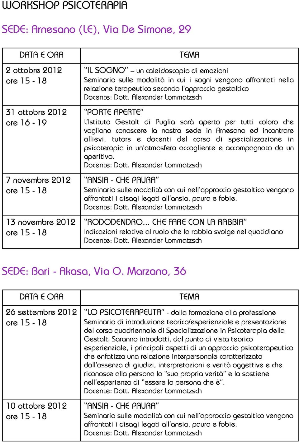 tutors e docenti del corso di specializzazione in psicoterapia in un atmosfera accogliente e accompagnato da un aperitivo.