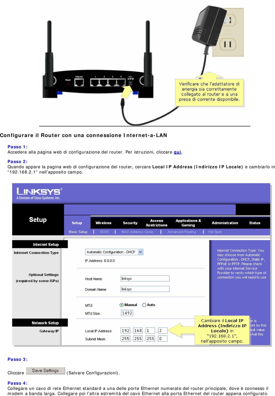 Passo 3: Cliccare (Salvare Configurazioni).