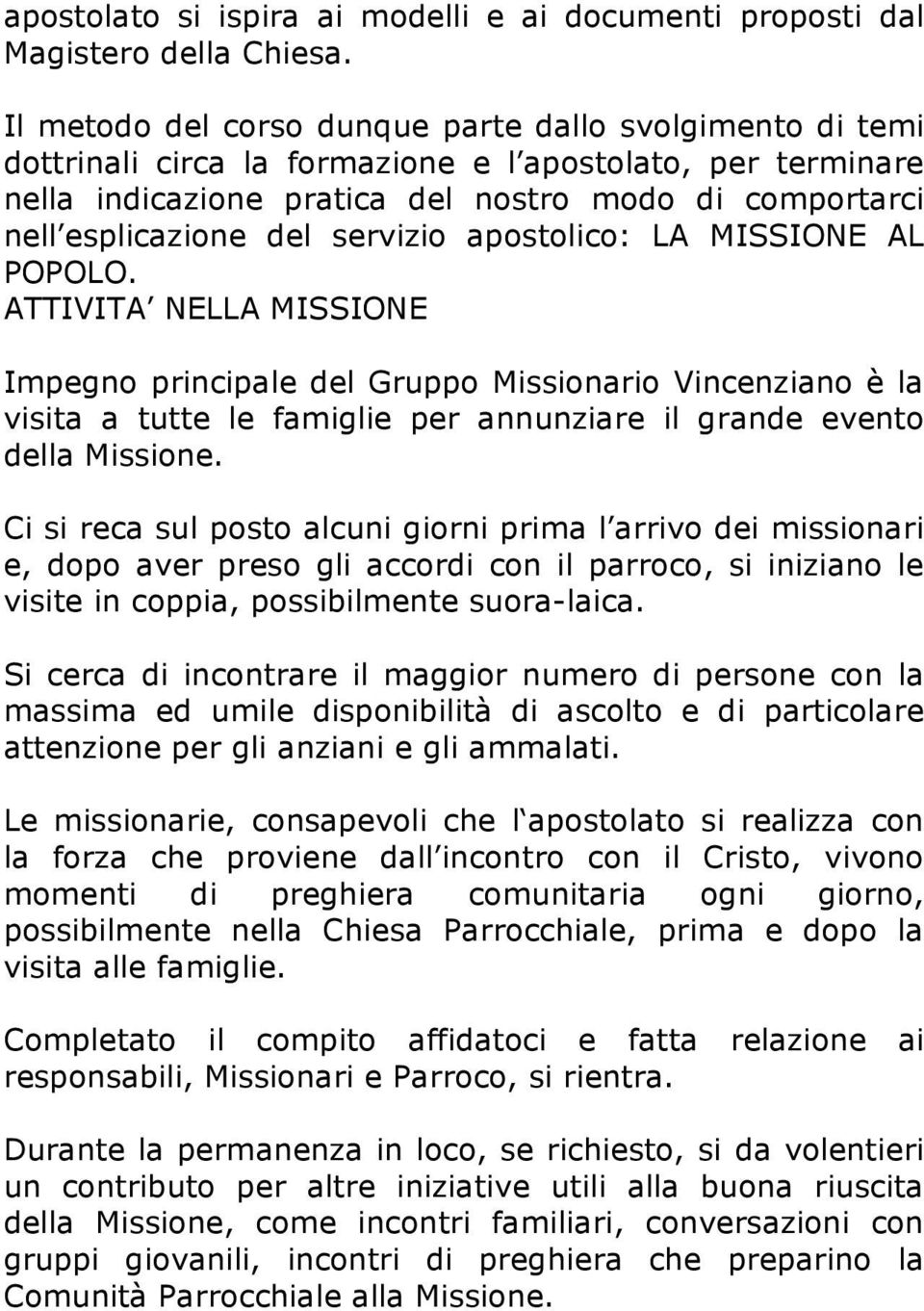 servizio apostolico: LA MISSIONE AL POPOLO.