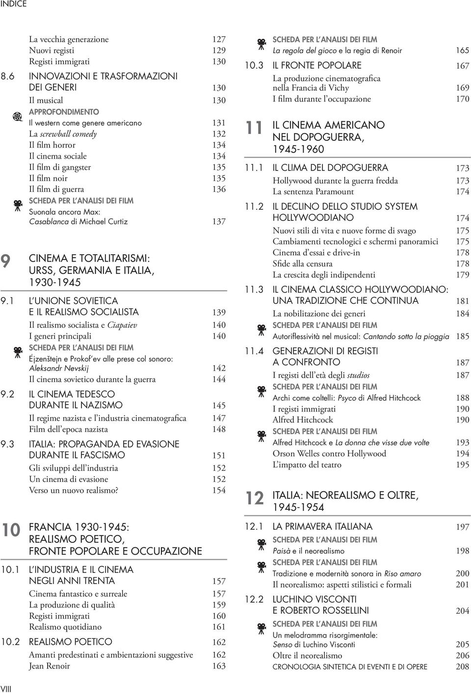 135 Il film di guerra 136 9 Suonala ancora Max: Casablanca di Michael Curtiz 137 CINEMA E TOTALITARISMI: URSS, GERMANIA E ITALIA, 1930-1945 9.