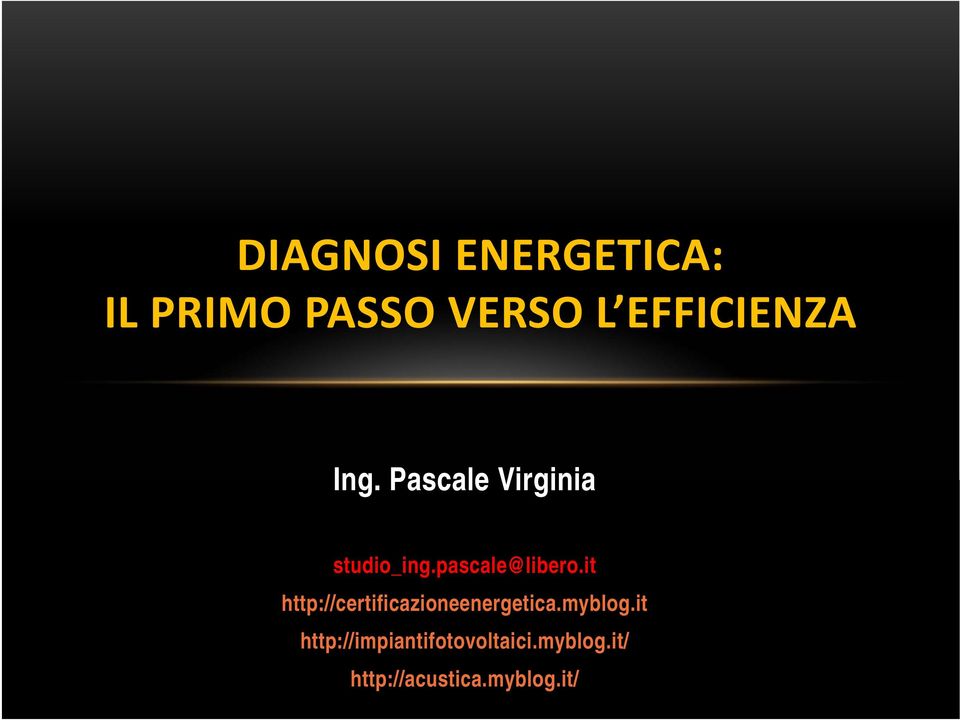 pascale@libero.it http://certificazioneenergetica.