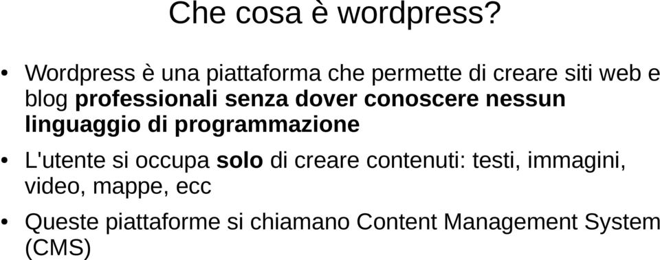 professionali senza dover conoscere nessun linguaggio di programmazione