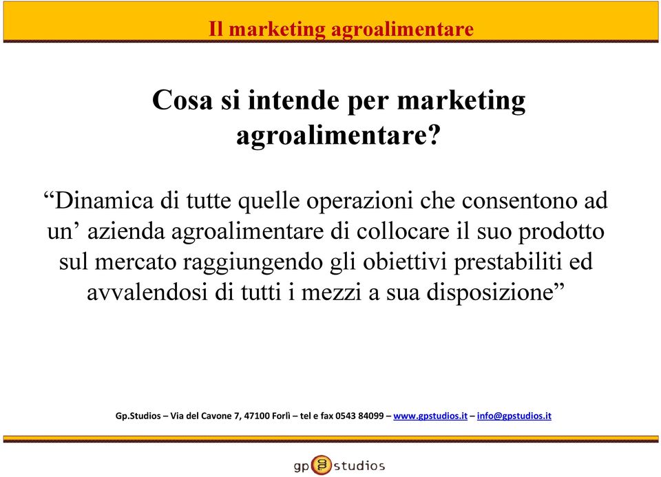 agroalimentare di collocare il suo prodotto sul mercato