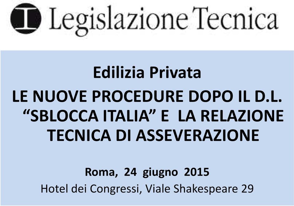 TECNICA DIASSEVERAZIONE Roma, 24 giugno