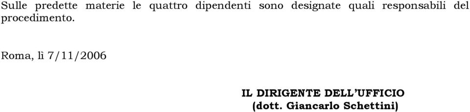 responsabili del procedimento.