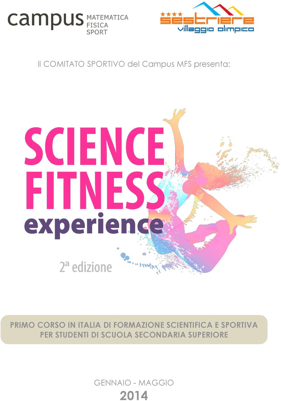 FORMAZIONE SCIENTIFICA E SPORTIVA PER