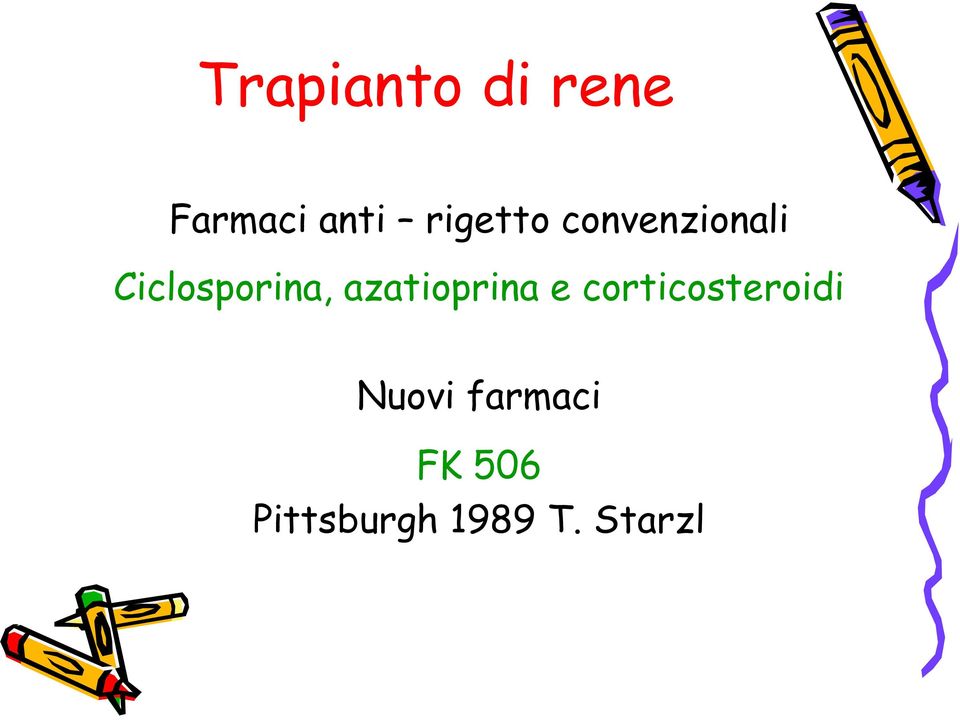 azatioprina e corticosteroidi Nuovi