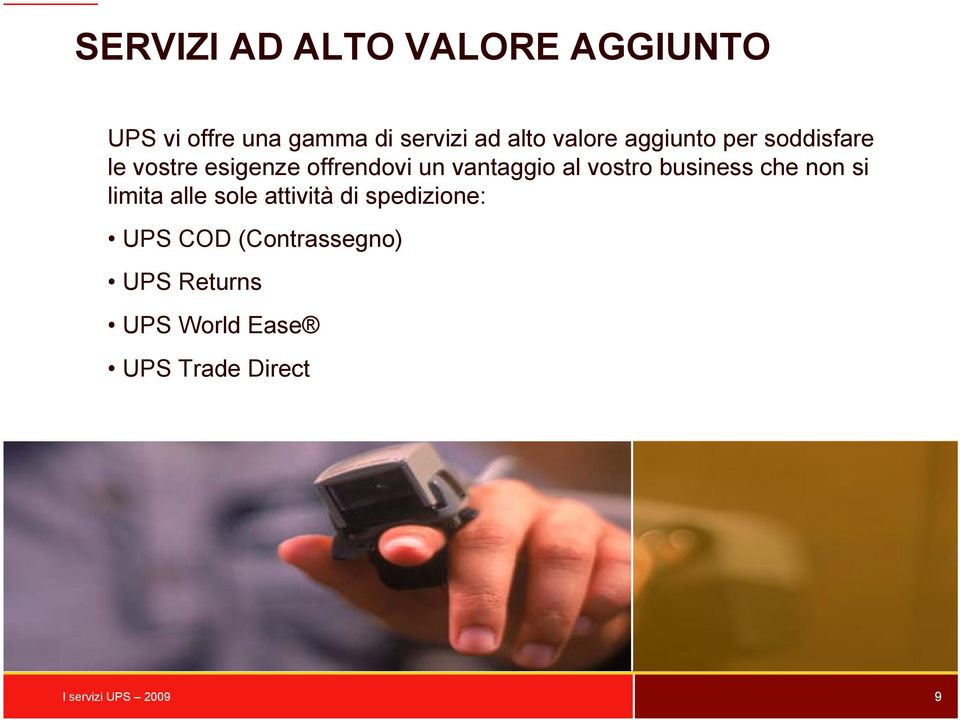 vostro business che non si limita alle sole attività di spedizione: UPS COD