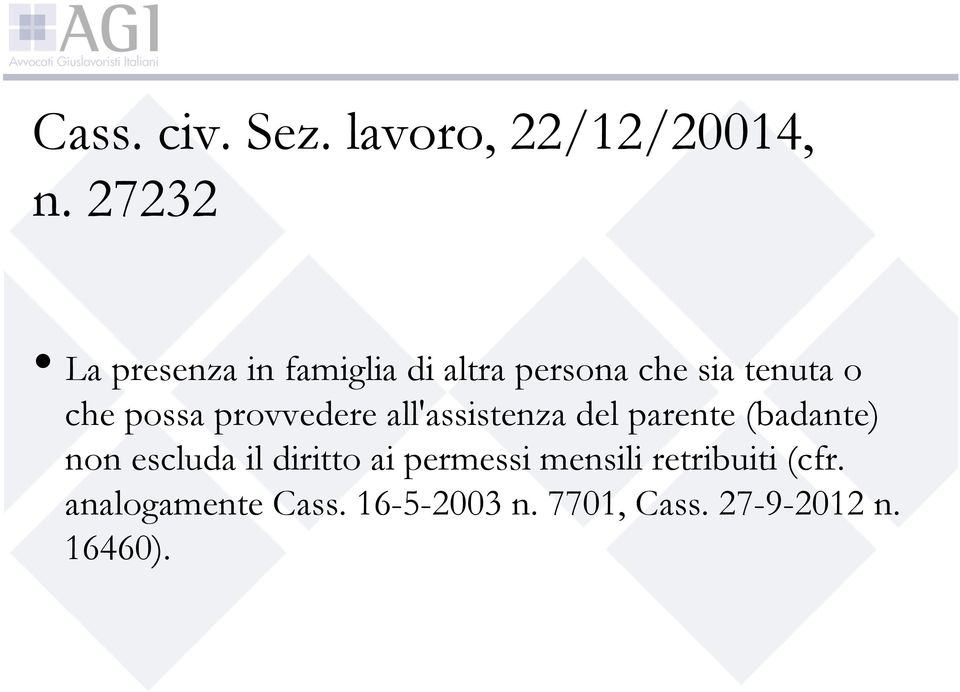 possa provvedere all'assistenza del parente (badante) non escluda il