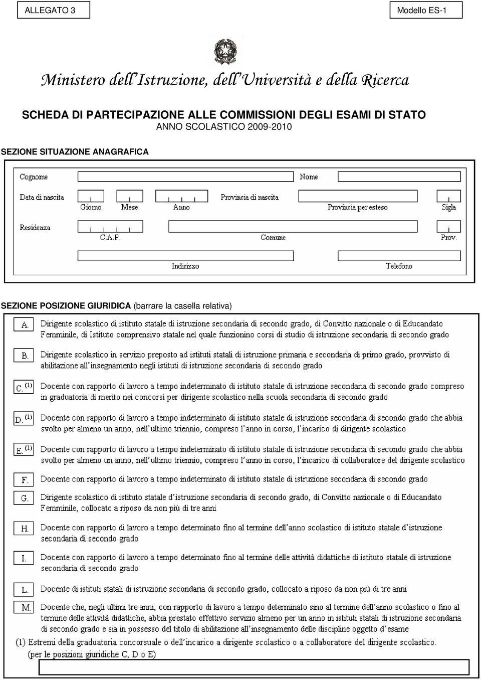 COMMISSIONI DEGLI ESAMI DI STATO ANNO SCOLASTICO 2009-2010