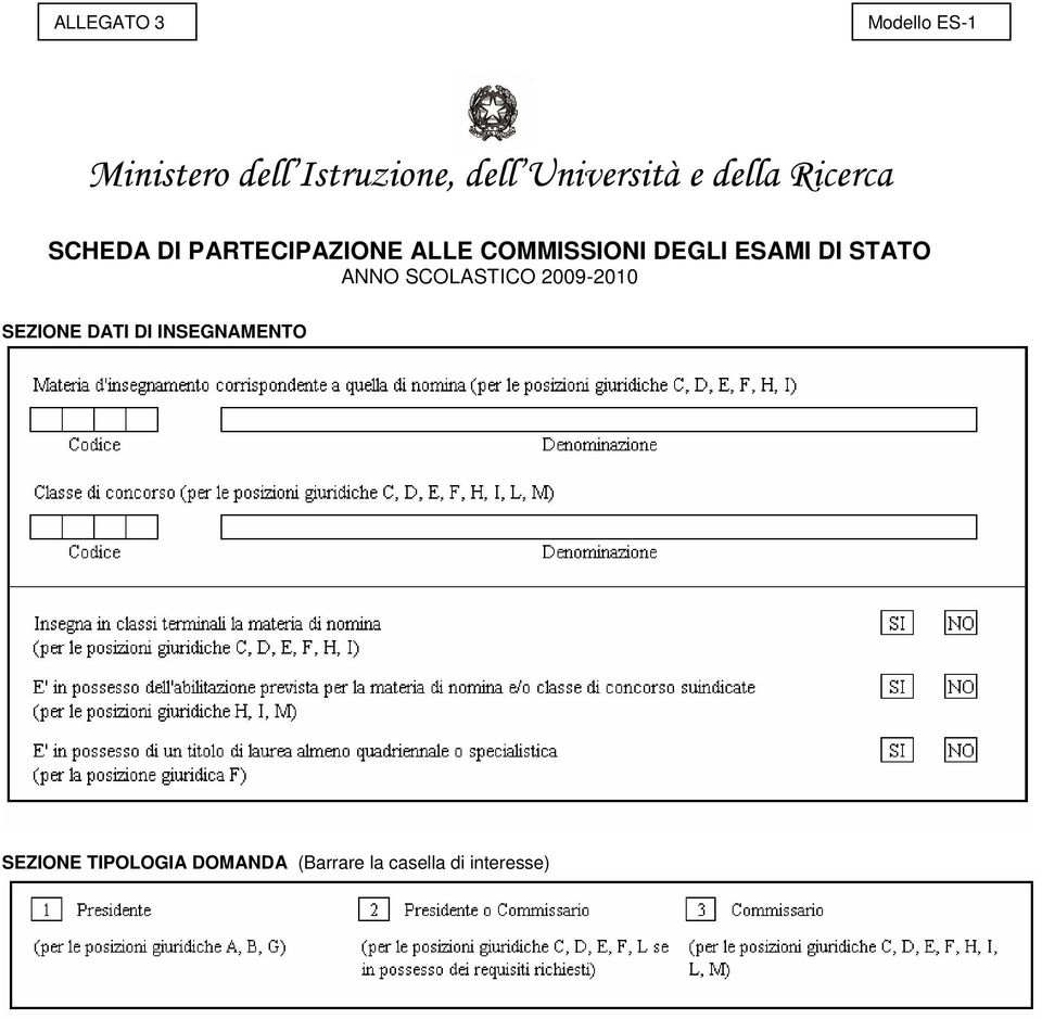 COMMISSIONI DEGLI ESAMI DI STATO ANNO SCOLASTICO 2009-2010