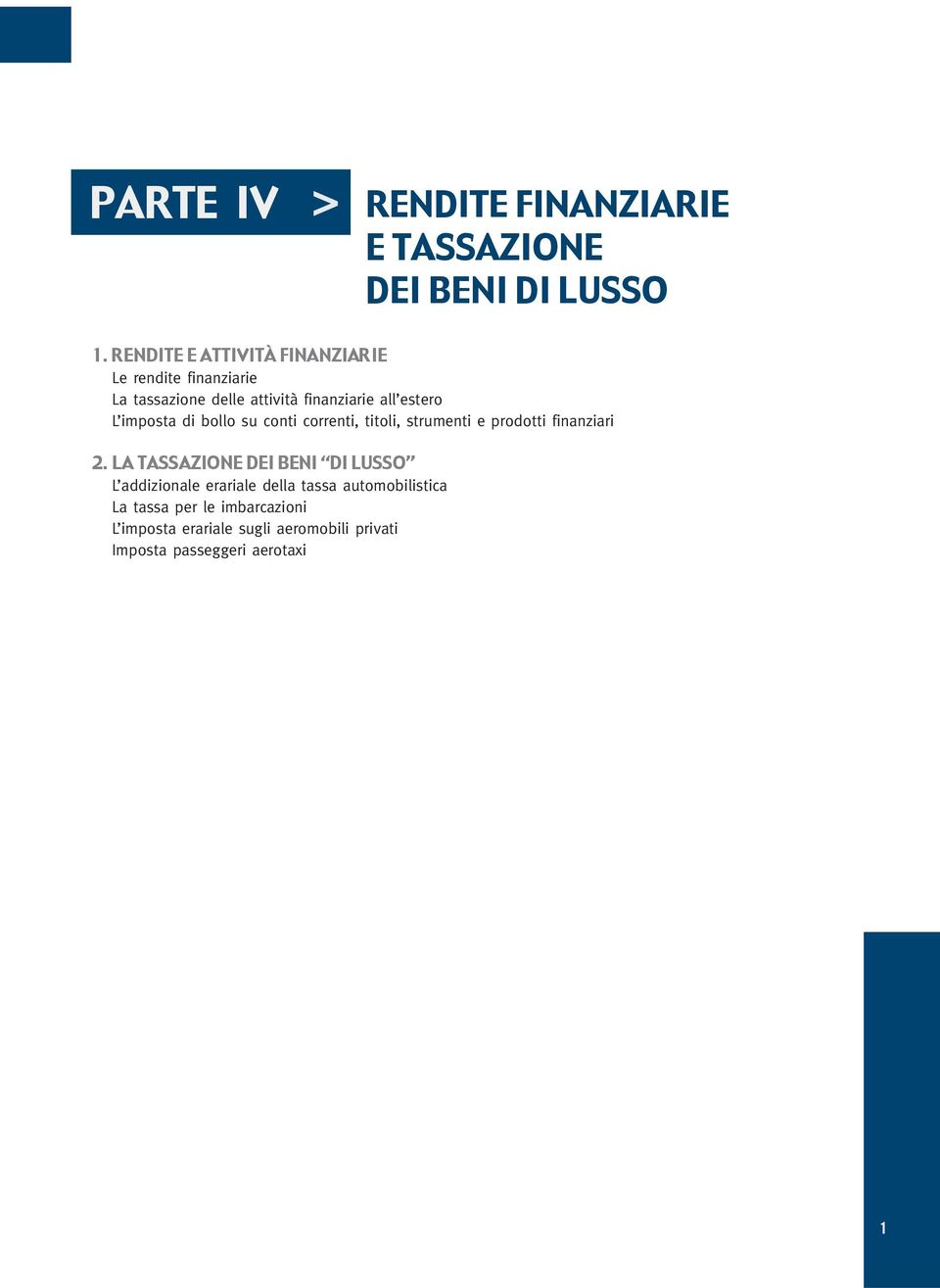 imposta di bollo su conti correnti, titoli, strumenti e prodotti finanziari 2.