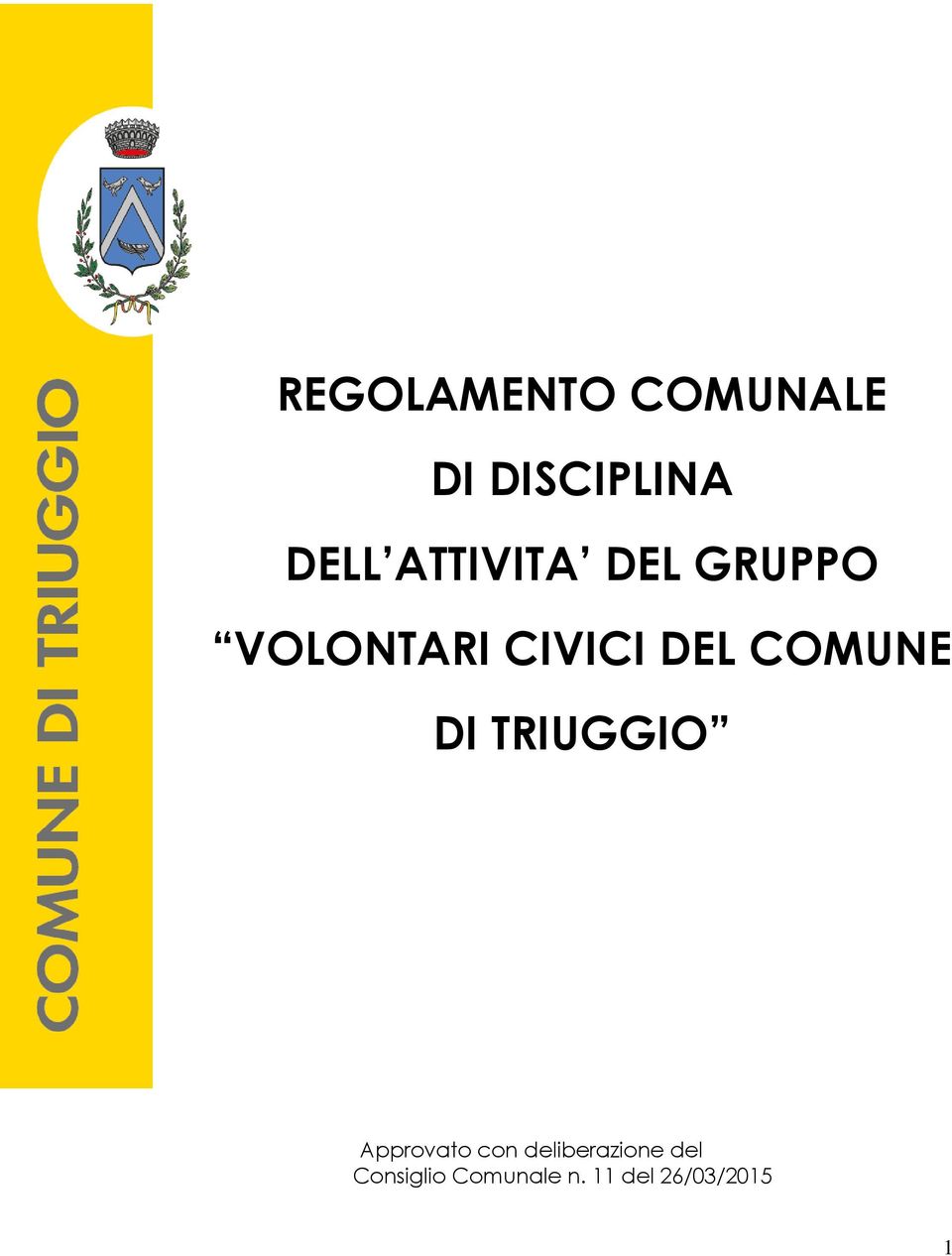 COMUNE DI TRIUGGIO Approvato con