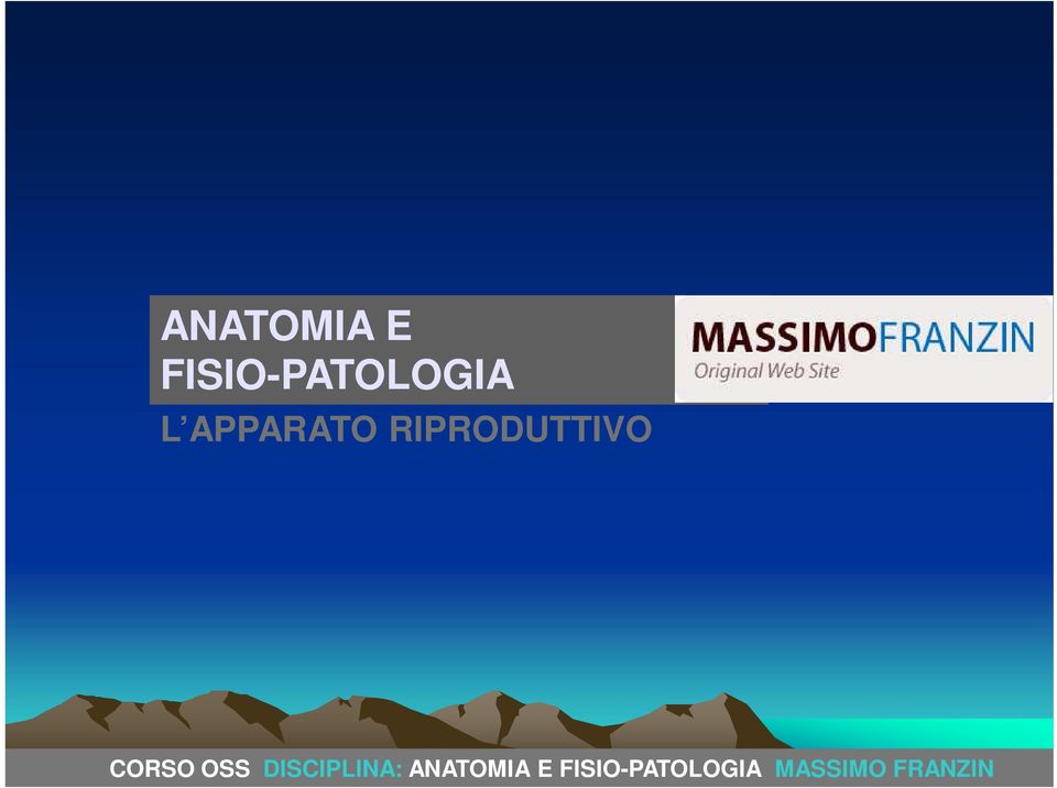 OSS DISCIPLINA: ANATOMIA PRIMO E