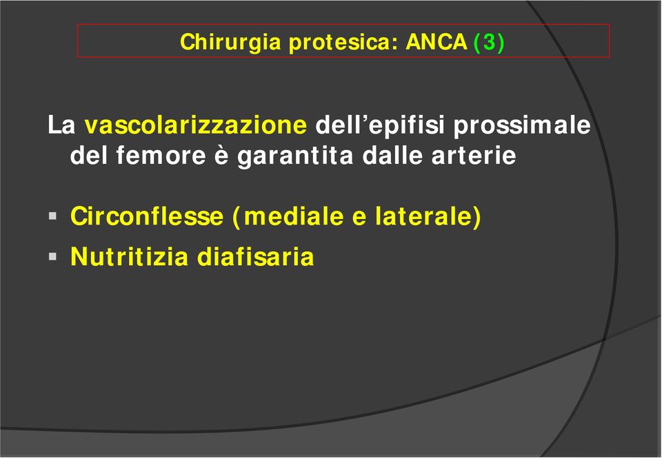 garantita dalle arterie