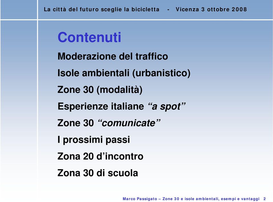 Zone 30 comunicate I prossimi passi Zona 20 d incontro Zona