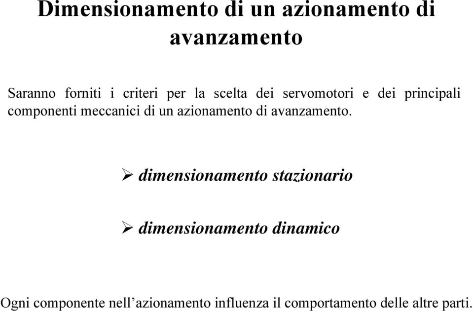 azionamento di avanzamento.