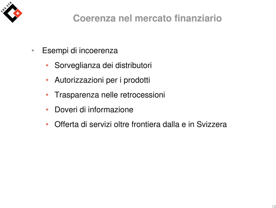 prodotti Trasparenza nelle retrocessioni Doveri di