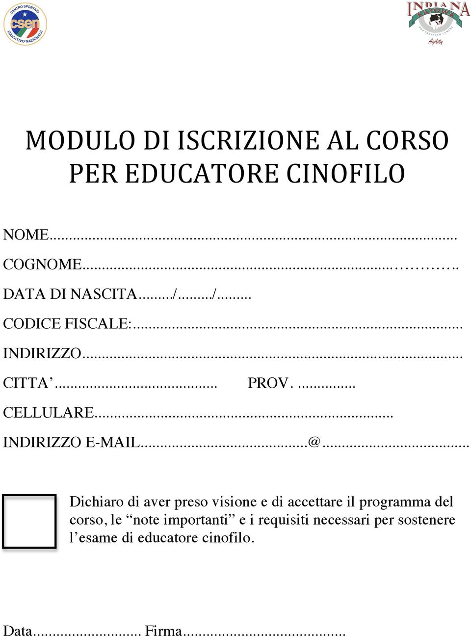 ..@... Dichiaro di aver preso visione e di accettare il programma del corso, le note