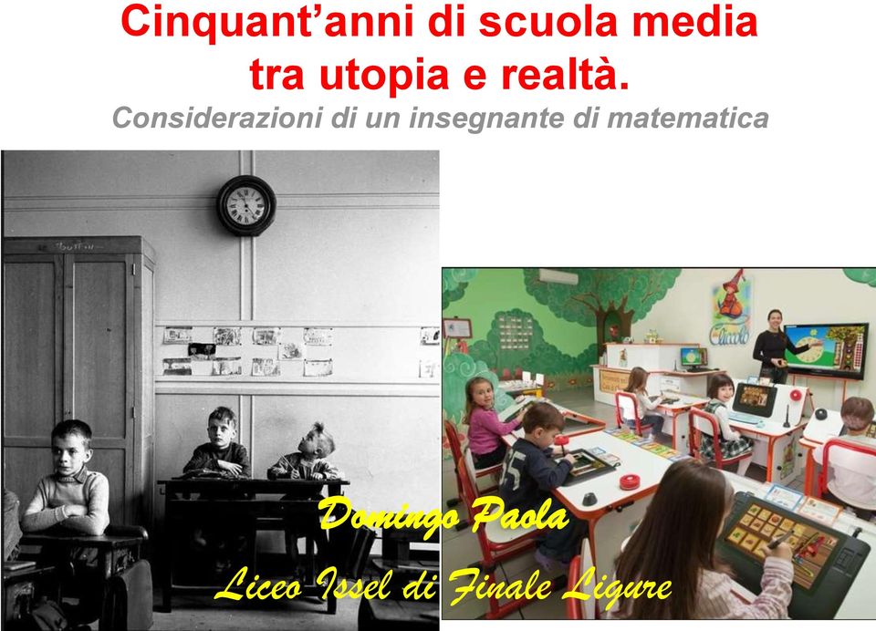 Considerazioni di un insegnante di