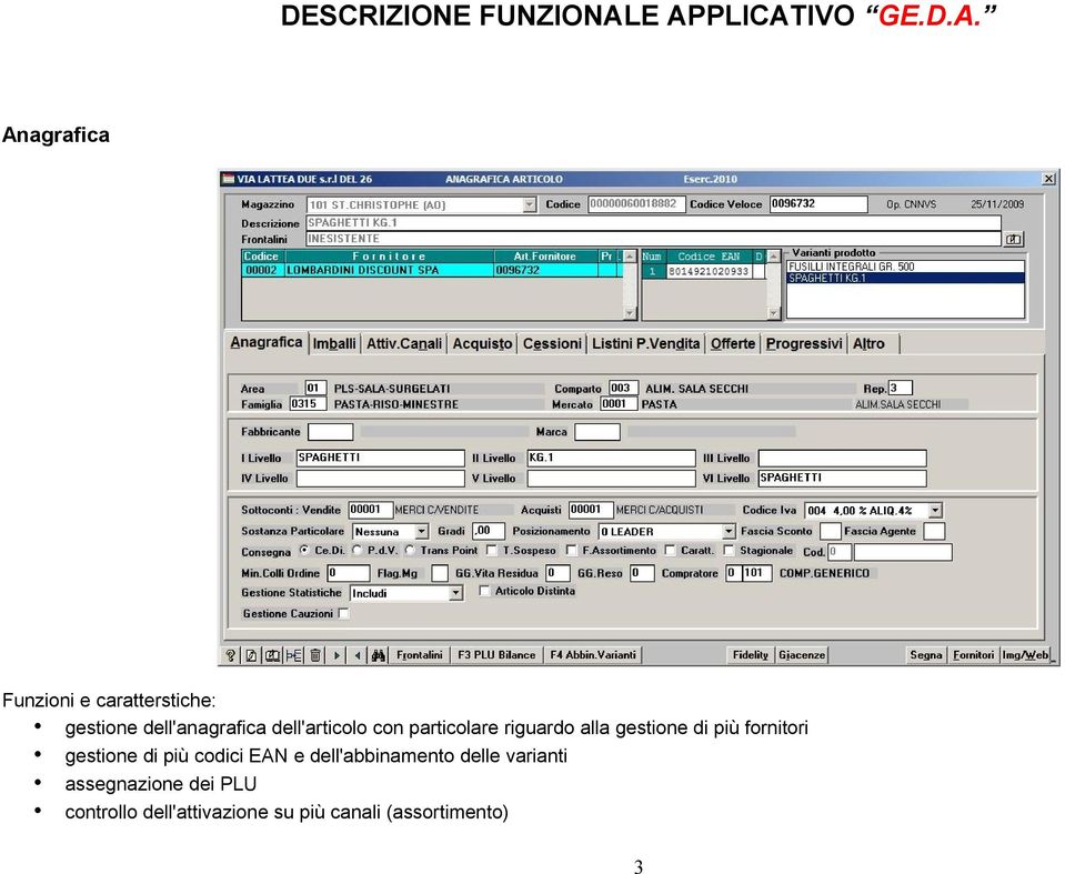 fornitori gestione di più codici EAN e dell'abbinamento delle