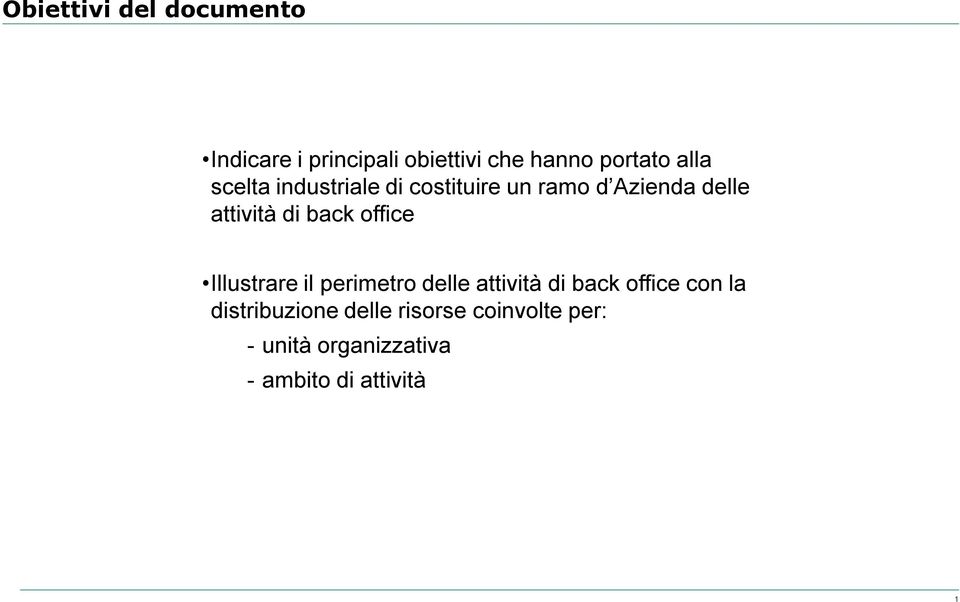 back office Illustrare il perimetro delle attività di back office con la