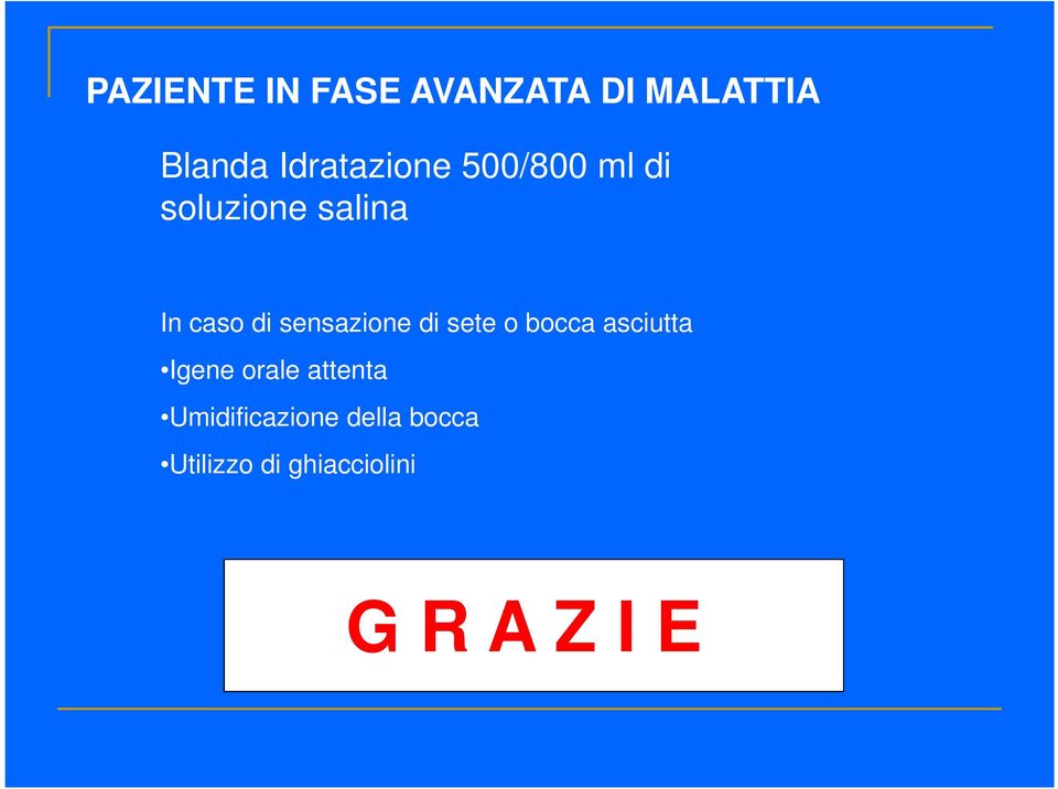 sensazione di sete o bocca asciutta Igene orale