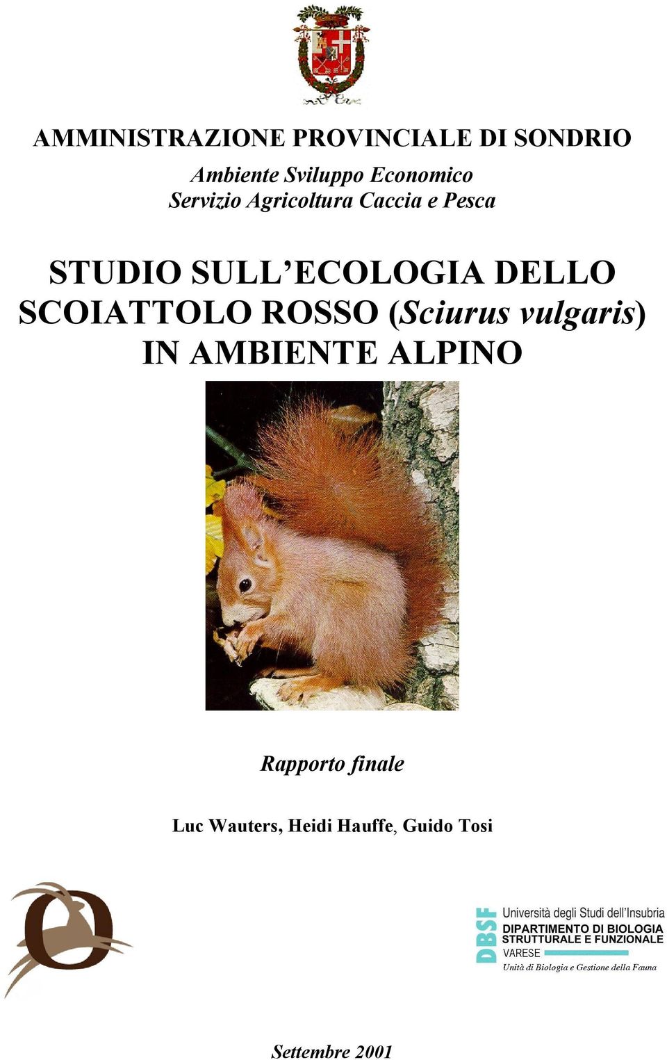 ECOLOGIA DELLO SCOIATTOLO ROSSO (Sciurus vulgaris) IN AMBIENTE