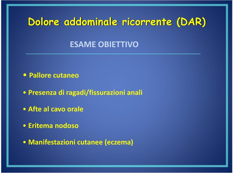 ragadi/fissurazioni anali Afte al cavo