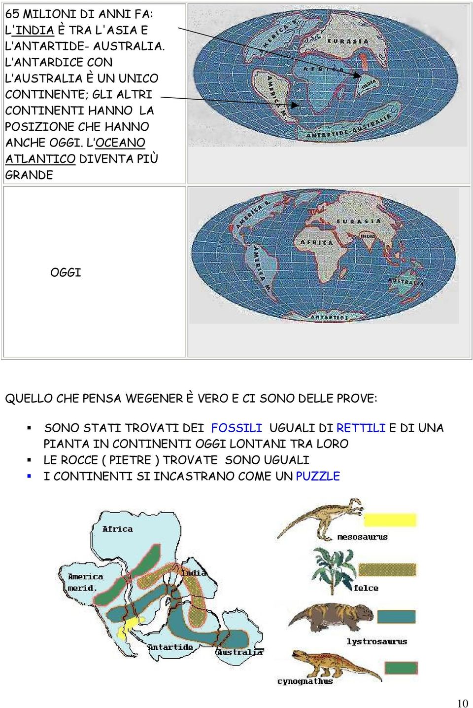 L OCEANO ATLANTICO DIVENTA PIÙ GRANDE OGGI QUELLO CHE PENSA WEGENER È VERO E CI SONO DELLE PROVE: SONO STATI TROVATI