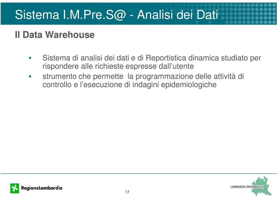 di Reportistica dinamica studiato per rispondere alle richieste