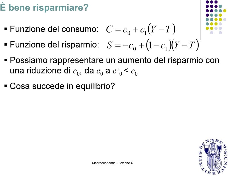 Possiamo rappresentare un aumento del risparmio con