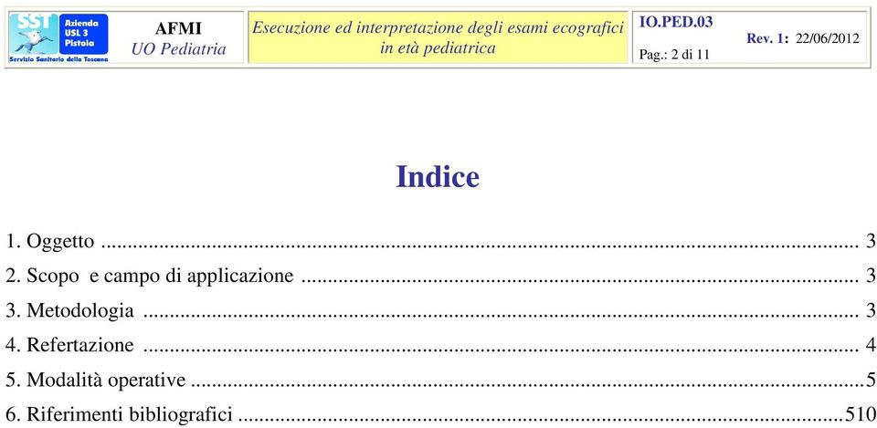 Metodologia... 3 4. Refertazione... 4 5.