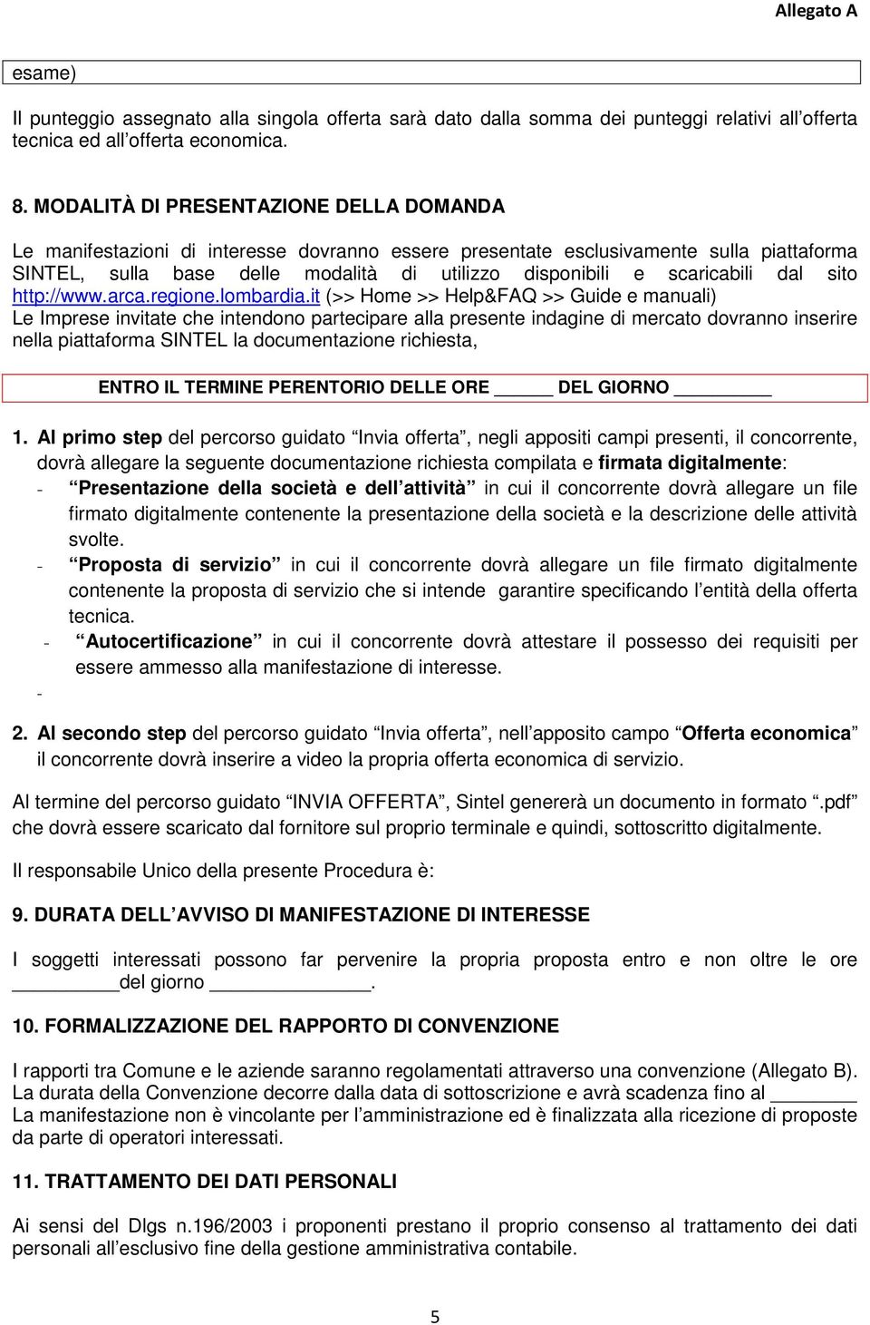 scaricabili dal sito http://www.arca.regione.lombardia.