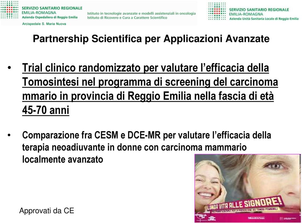 Reggio Emilia nella fascia di età 45-70 anni Comparazione fra CESM e DCE-MR per valutare l