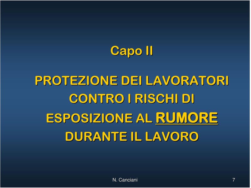 DI ESPOSIZIONE AL RUMORE