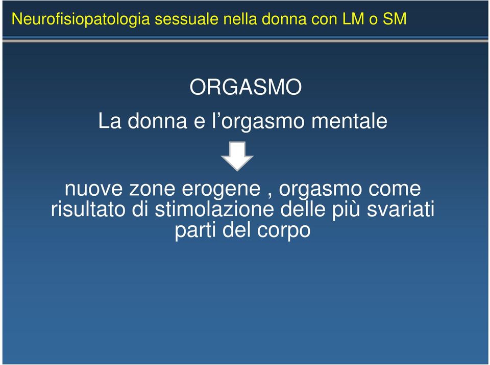 nuove zone erogene, orgasmo come risultato di