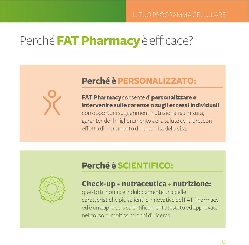 miglioramento della salute cellulare, con Perché è SCIENTIFICO: Check-up + nutraceutica + nutrizione: questo trinomio è