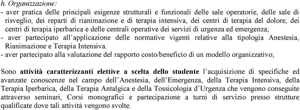 tipologia Anestesia, Rianimazione e Terapia Intensiva.