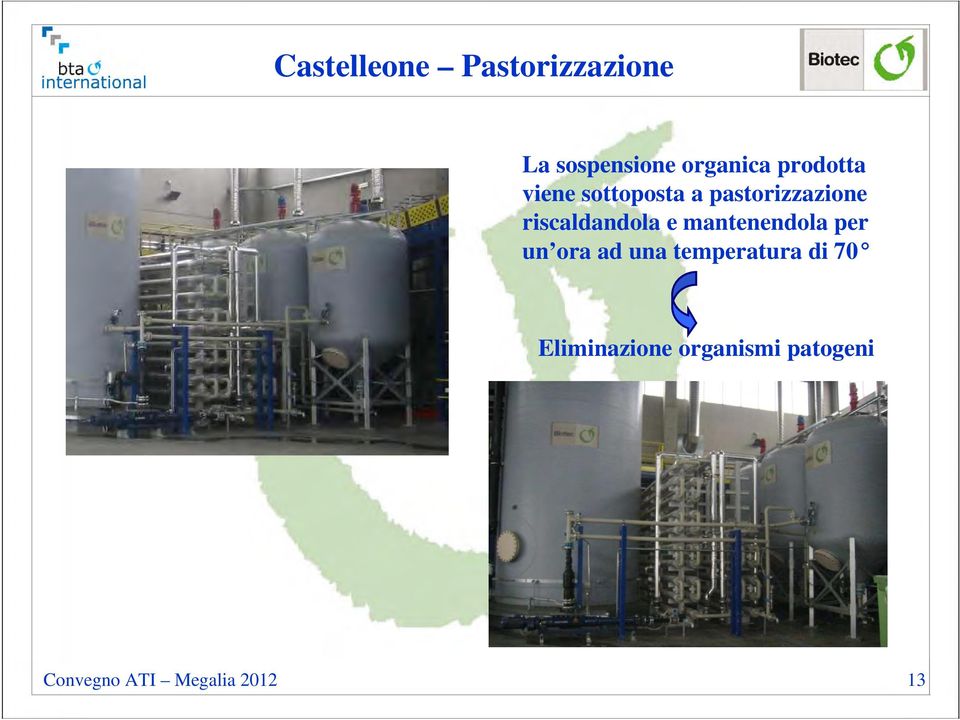 pastorizzazione riscaldandola e mantenendola per